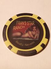FRAN'S STAR RANCH BEATTY, NEVADA WHOREHOUSE CHIP GREAT FOR ANY COLLECTION picture