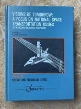 VISIONS OF TOMORROW: A Focus on National Space- by Gerald A. Soffen - Hardcover picture