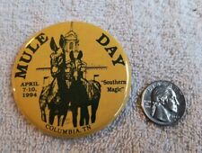 Vintage 1994 Mule Day Columbia Tennessee Pinback Button 2.5