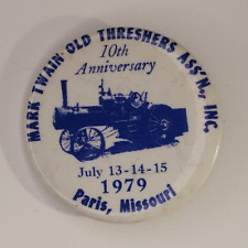 Vintage 1979 Mark Twain Old Threshers Association Pinback Button Paris MO picture