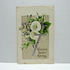 Postcard Vintage Postmarked 1909 Welcome Easter Morning Cross Flowers Holiday picture
