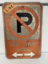 Retired Street/Road Sign (No Parking Tow Away) 12