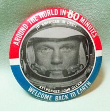 John Glenn Astronaut Welcome Back to Earth 1962 Button Around World 80 Min 3½ picture