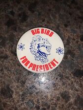 Vtg Big Bird For President Button Pin picture