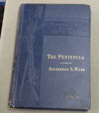 Campaigns of The Civil War: The Peninsula Alexander S. Webb 1st Edition 1886 picture