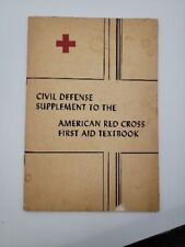Vintage 1951,Civil Defense Supplement To American Red Cross First Aid Textbook picture