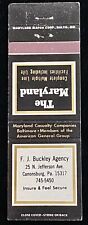 F J Buckley Agency MARYLAND Casualty Cannonsburg PA Vtg Matchbook Cover B-2985 picture