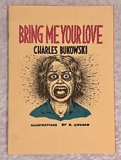 Bring Me Your Love Charles Bukowski Robert Crumb Limited 5,000 1991 picture