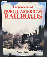 1985 Encyclopedia of North American Railroads by Aaron E Klein Exeter Books HC picture