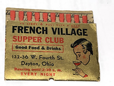 RARE  VINTAGE PULL SNAP MATCHBOOK FRENCH VILLAGE SUPPER CLUB DAYTON OHIO picture