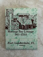 MONTEGO Bay Lounge Ft. Lauderdale Florida Vintage Full Unstruck Matchbook picture