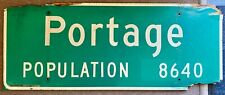 Portage Wisconsin WI Vintage Population Highway Road Sign Retired Reused picture