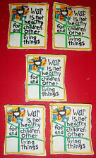Lot x 5 Patch - WAR IS NOT HEALTHY FOR CHILDREN - Vietnam War - Flower Power picture