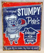 STUMPY PETE'S HOUSE OF HAM - METAL SIGN, NEW picture