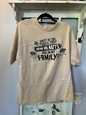 Vintage Sayings Most of the People THAT DRIVE ME NUTS Are In My Family XL Shirt picture