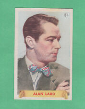 1940's  Alan Ladd  # 81  Famosas Estrellas Film card Rare Blank Backed Version picture