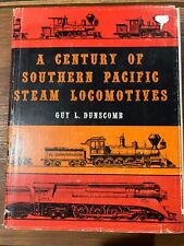 A Century of Southern Pacific Steam Locomotives Guy L. Dunscomb railroad trains picture