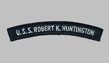 US Navy DD-781 USS Robert K. Huntington Destroyer UIM Shoulder Rocker (06-12) picture