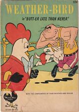 Weather Bird #5 Butt-er Late Than Never 1959 Sho Promo Give-away Comic Good picture