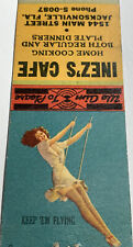 Inez Cafe Restaurant Pin Up Matchbook Cover Girl Jacksonville Florida picture