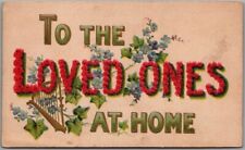 1910s Large Letter Embossed Postcard To The LOVED ONES at Home Harp Ivy Flowers picture