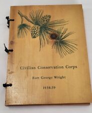 Fort George Wright Civilian Conservation Corps 1938-39 CCC & Rare Wood Cover picture