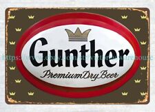 Gunther Premium Dry Beer bar pub metal tin sign cave bar plaque picture