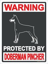 Warning Protected by Doberman Pincher 9