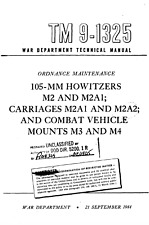 219 Page 1944 105 mm Howitzer M2 M2A1 & Howitzer Carriage TM 9-1325 Manual on CD picture