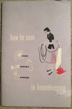 1950's Westinghouse Electric How to Save Time Money & Energy in Housekeeping picture