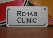 Rehab Clinic Metal Sign picture