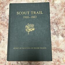 Boy SCOUT TRAIL 1910-1962 J. Harold Williams Story Of Scouting In Rhode Island. picture