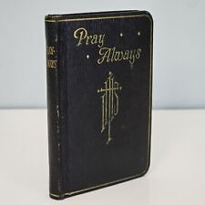 1936 Vtg Catholic Prayer Mini Book PRAY ALWAYS Rev Alphonse Sausen With Crucifix picture