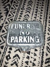 rare vintage no parking funeral sign Double Sided Collectable picture