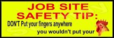 Job Site Safety Tip  Don't Put Fingers  Metal Sign 6