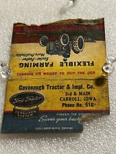 40’s? ROUGH Carroll Iowa Vintage Matchbook Ford Tractor Cavanaugh Dealer Sales picture
