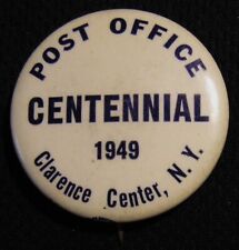 1949 POST OFFICE CENTENNIAL BADGE PIN - CLARENCE CENTER NY - Vintage Postal USPS picture