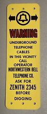 Vintage NORTHWESTERN BELL SYSTEM Telephone WARNING Underground Cable METAL SIGN picture