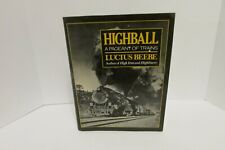 Highball A Pageant of Trains by Lucius Beebe HC with Dust Jacket picture