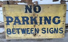 Vintage Wooden Sign No Parking Between Signs 1930s Hand Painted picture
