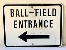 Vintage Metal Aluminum Black Grey Sign Ball Field Entrance 24x18 Placard  picture