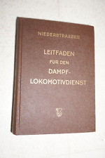 Niederstrasser Leitfaden Fur Den Dampf-Lokomotivdienst HARD COVER 1954 German picture
