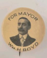 FOR MAYOR WILLIAM H BOYD CLEVELAND OHIO  c. 1910 LOCAL PINBACK BUTTON picture