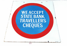 Vintage We Accept State Bank Travellers Cheques Double Sided Enamel Sign EB236 picture