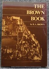 The Brown Book by R.A. Brown Guide To Buying and Selling HO Brass Trains 1982 picture