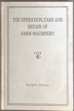 The Operation, Care and Repair of Farm Machinery - John Deere 12th Edition picture