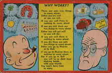 Postcard: WHY WORRY? There are only two things to worry about: Either picture