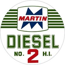 Martin Gasoline Diesel No. 2 Fuel NEW Sign: 18