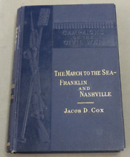 Campaigns of The Civil War:The March to the Sea Franklin & Nashville Jacob D Cox picture
