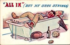 Postcard~Comic~Humor~All in But My Shoe Strings~Drunk Man in Tub~c1915~Unposted picture